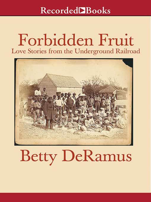 Title details for Forbidden Fruit by Betty DeRamus - Available